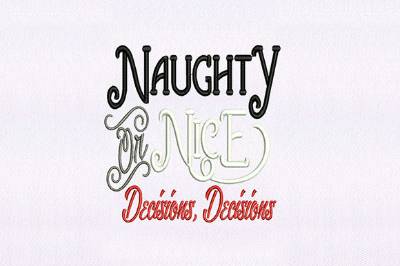 Naughty Nice Decision Embroidery Review